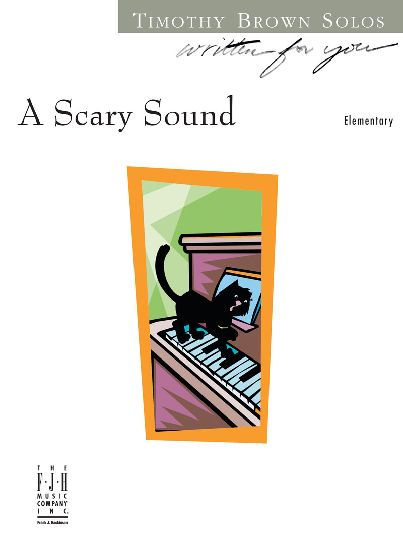A Scary Sound [elementary piano] Brown