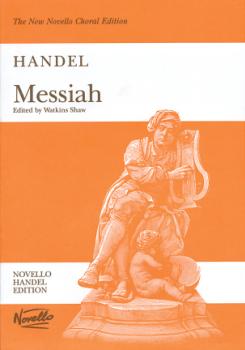 Messiah by Handel, The New Novello Choral Edition edited by Watkins Shaw Vocal Scor