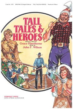Tall Tales And Heroes by Hawthorne and Wilson Grace Hawthorne for Singers 15