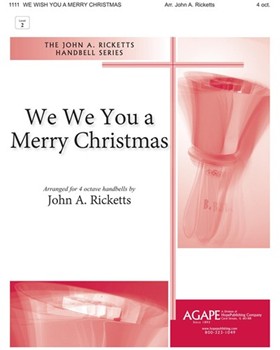 We Wish You A Merry Christmas by Traditional - Ricketts - for Handbells 4 Octave