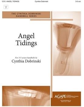 Angel Tidings - 3-5 Octaves by Dobrinski Cynthia for Handbells 3-5 Octave