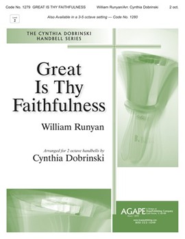 GREAT IS THY FAITHFULNESS 2 octave by Runyan William - Dobrinski Cynthia - for Handbells 2 Octave
