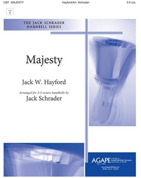 Majesty by Hayford Jack - Schrader Jack - for Handbells 3-5 Octave