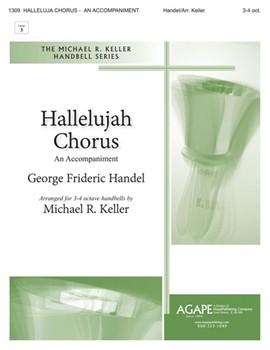 HALLELUJAH CHORUS - AN ACCOMPANIMENT 3-4 oct. by - Keller Michael - for Handbells 3-4 Octave (HALLELUJAH CHORUS -)