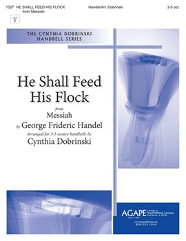 HE SHALL FEED HIS FLOCK 3-5 Oct. by - Dobrinski Cynthia - for Handbells 3-5 Octave (HE SHALL FEED HIS FL)