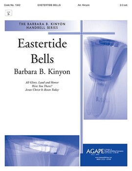 EASTERTIDE BELLS 2-3 oct. by - Kinyon Barbara Balt - for Handbells 2-3 Octave (EASTERTIDE BELLS)