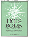 He Is Born by - Sherman Arnold B - for Handbells 3 Octave