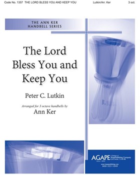 Lord Bless You & Keep You by Lutkin Peter - Kerr J Wayne - for Handbells 3 Octave
