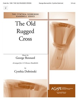 Old Rugged Cross by Bennard George - Dobrinski Cynthia - for Handbells 3-5 Octave
