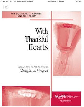With Thankful Hearts by Wagner for Handbells 3-5 Octave