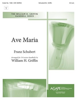AVE MARIA by Schubert - Griffin - for Handbells 3-6 Octave