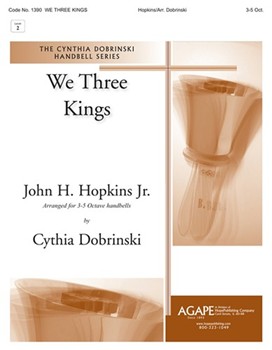 We Three Kings by Hopkins John Henry - Dobrinski Cynthia - for Handbells 3-5 Octave