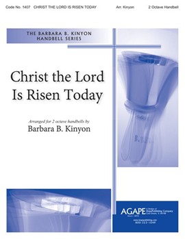 CHRIST THE LORD IS RISEN TODAY 2 oct. by - Kinyon Barbara Balt - for Handbells 2 Octave (CHRIST THE LORD IS R)