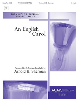 ENGLISH CAROL AN 3-5 oct. by Sherman Arnold for Handbells 3-5 Octave