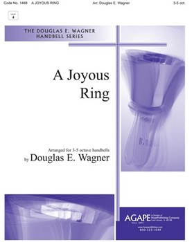 JOYOUS RING A 3-5 oct. by Wagner Douglas E for Handbells 3-5 Octave