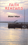 FAITH RENEWED Hymn Texts by Wren Brian for Hymn Texts (FAITH RENEWED)