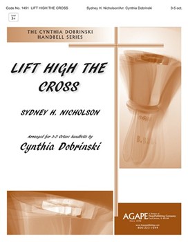 Lift High The Cross by Nicholson Sydney Hugo - Dobrinski Cynthia - for Handbells