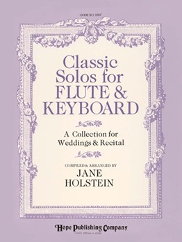 Classic Solos For Flute & Keyboard by - Holstein Jane - for Flute Collection (CLASSIC SOLOS FOR FL)
