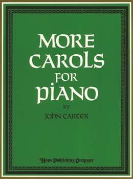 More Carols For Piano by - Carter John - for Piano (MORE CAROLS FOR PIAN)