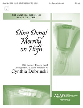 Ding Dong Merrily On High by Traditional - Dobrinski Cynthia - for Handbells 3-5 Octave
