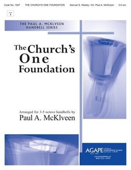 Church's One Foundation by Wesley Samuel Sebastian - McKlveen Paul A - for Handbells 3-5 Octave