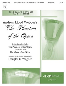 PHANTOM OF THE OPERA THE 3-5 oct. by - Wagner Douglas E - for Handbells 3-5 Octave (PHANTOM OF THE OPERA)