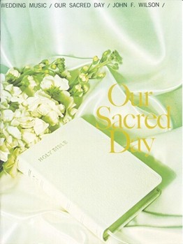 Our Sacred Day by - Wilson - for Piano Vocal and Guitar (OUR SACRED DAY)