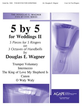 5 By 5 For Weddings Ii by - Wagner Douglas E - for Handbells 3 Octave (Vol Ii)