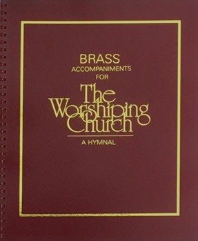 Worshiping Church The - Brass Accompaniments by for Brass Accompaniment