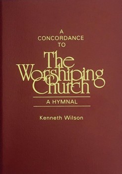 Worshiping Church, The - Concordance