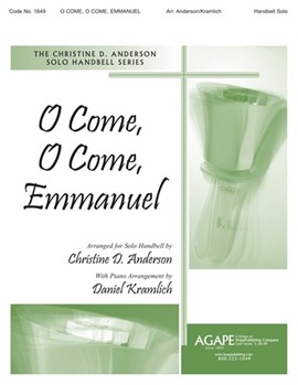 O Come O Come Emmanuel by - Anderson and Kramlich - for Handbells Solo (O COME O COME EMMA)