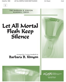Let All Mortal Flesh Keep Silence by - Kinyon Barbara Balt - for Handbells 2 Octave (LET ALL MORTAL FLESH)