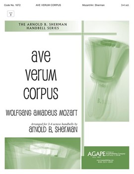 AVE VERUM CORPUS by Mozart Wolfgang Amadeus - Sherman Arnold B - for Handbells 3-4 Octave