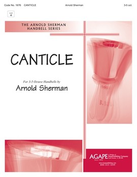 Canticle by Sherman Arnold for Handbells 3-5 Octave