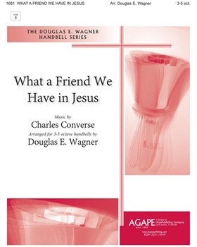 What a Friend We Have in Jesus - 3-5 Octave