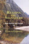 READING THE SIGNATURE Hymn Collection by Gibson Colin for Hymn Collection (READING THE SIGNATUR)