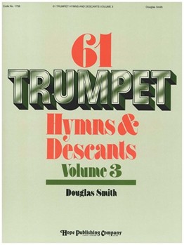 61 Trumpet Hymns & Descants Volume 3 by - Smith Douglas - for Trumpet De (Vol 3)