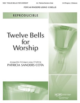12 Bells For Worship by - Cota Patricia - for Handbells (I)