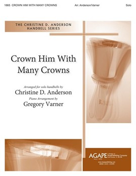 Crown Him With Many Crowns by - Anderson Christine - for Handbells Solo (CROWN HIM WITH MANY)