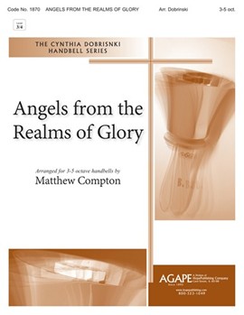 ANGELS FROM THE REALMS OF GLORY 3-5 oct. by - Dobrinski Cynthia - for Handbells 3-5 Octave (ANGELS FROM THE REAL)
