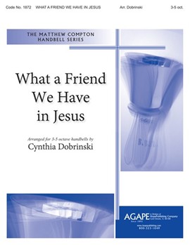 What a Friend We Have in Jesus - 3-5 Octave