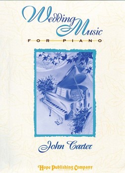 Wedding Music For Piano by - Carter John - for Piano (WEDDING MUSIC FOR PI)