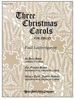 Three Christmas Carols for Organ by Laubengayer Paul for Organ Book