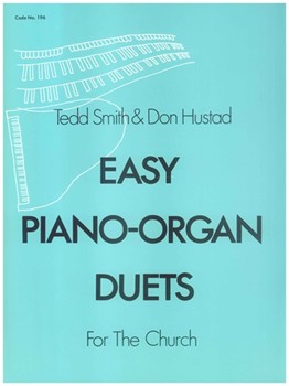 Easy Piano-Organ Duets by - Hustad and Smith - for Piano and Organ (EASY PIANO-ORGAN DUE)
