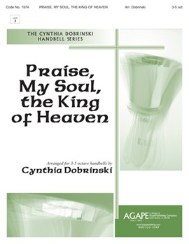 Praise My Soul The King of Heaven by - Dobrinski Cynthia - for Handbells 3-5 Octave (PRAISE MY SOUL THE)