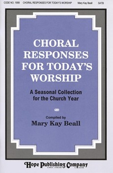 Choral Responses for Today's Worship by - Beall Mary Kay - for Choral Book