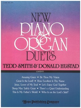 New Piano & Organ Duets by - Hustad and Smith - for Piano and Organ (NEW PIANO AND ORGAN)