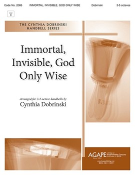 Immortal Invisible God Only Wise by - Dobrinski Cynthia - for Handbells 3-5 Octave