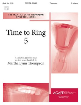 Time To Ring 5 by Various - Thompson Martha - for Handbells Collection