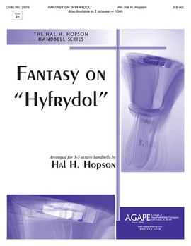 Fantasy On Hyfrydol by Hopson Hal H for Handbells (3-5 Octaves)